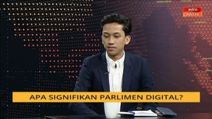 Kita dah zaman 2020, tapi ada kawasan tiada internet baik! - Wakil Parlimen Digital