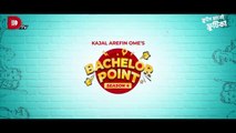 Bachelor Point _ Season 4 _ EPISODE- 05 _ Kajal Arefin Ome _ Dhruba Tv Drama Serial