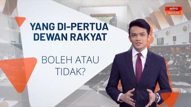 Singkir Yang Di-Pertua Dewan Rakyat....? Boleh atau tidak...?