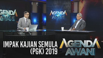 Agenda AWANI: Impak kajian semula Pendapatan Garis Kemiskinan (PGK) 2019