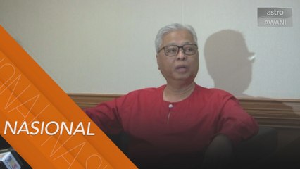 UMNO terbuka kepada orang Melayu dan bumiputera - Ismail Sabri