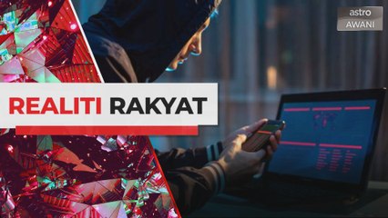 Realiti Rakyat: Lindungi diri daripada ancaman siber