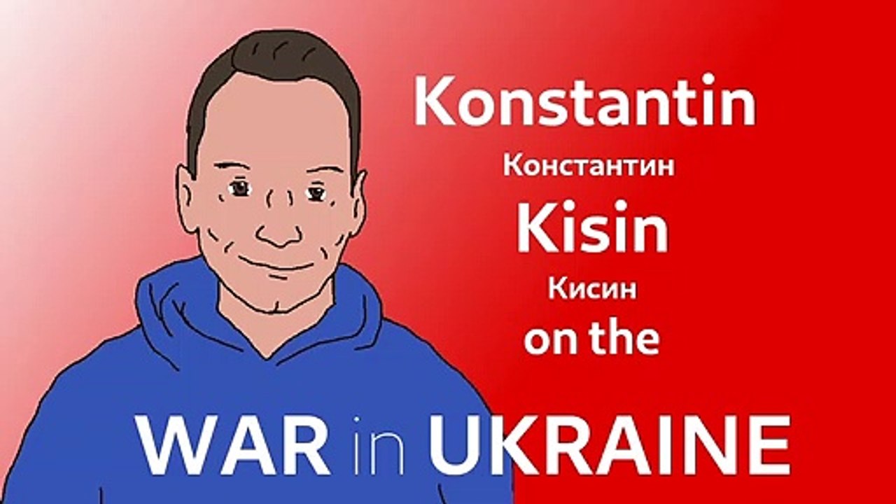 Konstantin Kisin on the War in Ukraine
