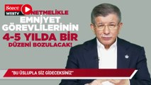Davutoğlu'ndan Erdoğan ve Soylu'ya: Bu üslupla siz gideceksiniz