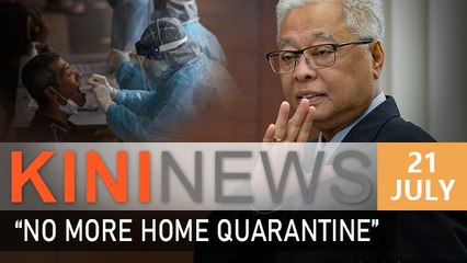#KiniNews: No more home quarantine as Covid-19 cases rise