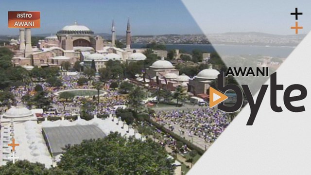 #AWANIByte: Solat Jumaat pertama di Hagia Sophia selepas 86 tahun