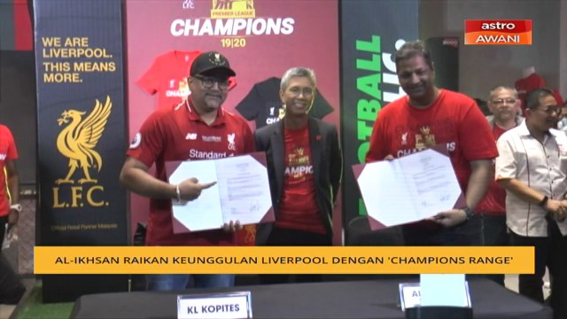 Bual Bola: Al-Ikhsan raikan keunggulan Liverpool dengan 'Champions Range'