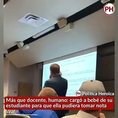 Video: Profesor carga a bebé de alumna para que pueda atender la clase