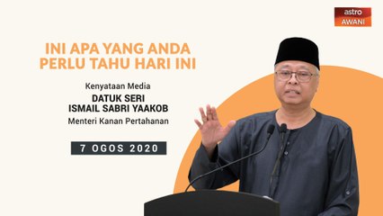 5 perkara penting kenyataan media harian PKPP - 07 Ogos 2020