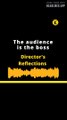 Director's reflections | The audience is the boss