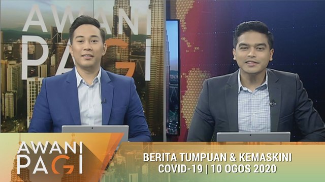 AWANI Pagi: Berita tumpuan & kemaskini COVID-19 [10 Ogos 2020]