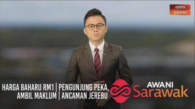 AWANI Sarawak [11/08/2020] - Harga baharu RM1 | Pengunjung peka, ambil maklum | Ancaman jerebu