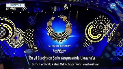 Ukrayna’da Savaş Gölgesinde Eurovision Hazırlıkları