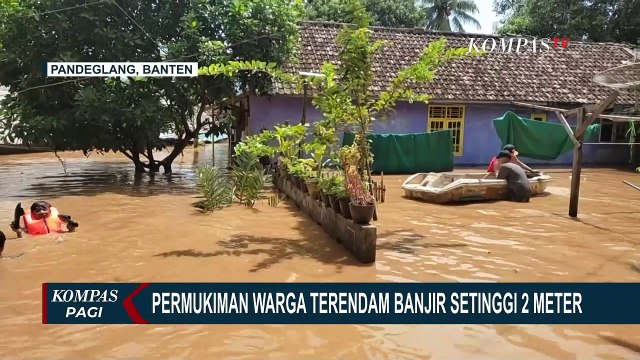 Banjir Rendam Ribuan Rumah di Pandeglang Banten, Tercatat 1.656 Keluarga yang Terdampak