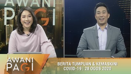 AWANI Pagi: Berita tumpuan & kemaskini COVID-19 [28 Ogos 2020]