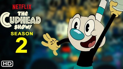The Cuphead Show Season 2 Trailer (2022) - Netflix, Release Date