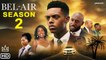 Bel-Air Season 2 Trailer (2022) - Peacock, Release Date, Episode 1, Cast, Ending,Jabari Banks, Promo