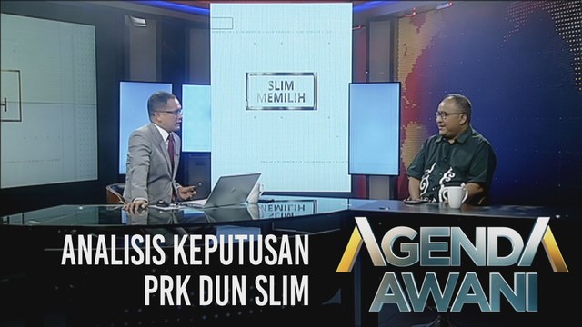 Agenda AWANI: Analisis keputusan PRK Dun Slim