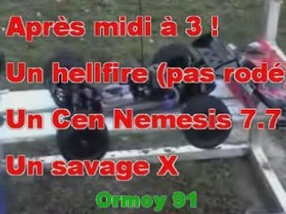 Après midi Hellfire Cen Nemesis Savage et TT