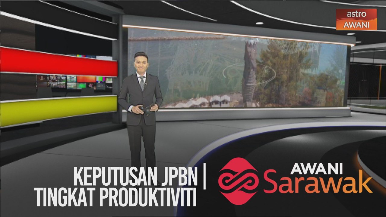 AWANI Sarawak [03/09/2020] - Keputusan JPBN | secara perimeter | tingkat produktiviti