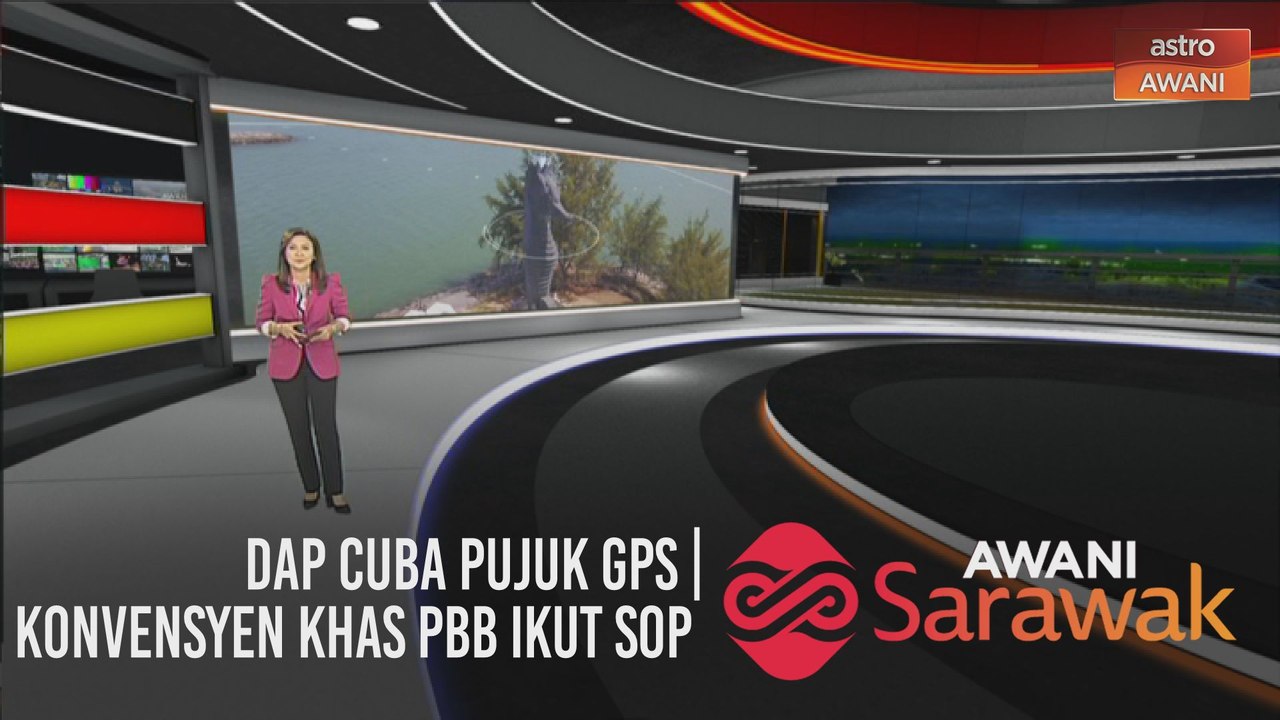 AWANI Sarawak [05/09/2020] - DAP cuba pujuk GPS | Konvensyen khas PBB ikut SOP | Merapatkan jurang teknologi