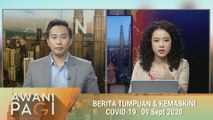 AWANI Pagi: Berita tumpuan & kemaskini COVID-19 [09 Sept 2020]