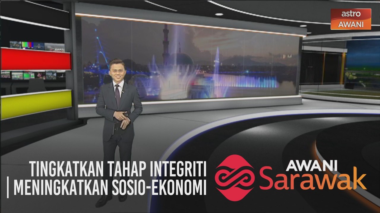 AWANI Sarawak [09/09/2020] - Bahang PRN12 | Tingkatkan tahap integriti | Meningkatkan sosio-ekonomi