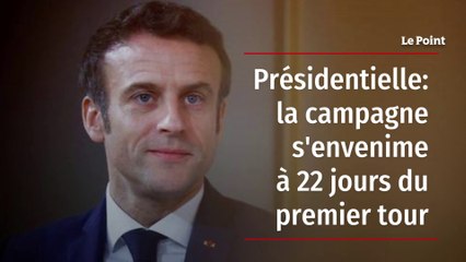 Présidentielle : la campagne s'envenime à 22 jours du premier tour