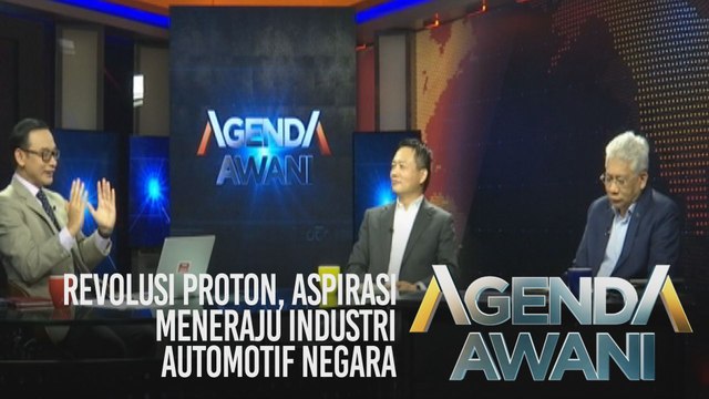 Agenda AWANI: Revolusi PROTON, aspirasi meneraju industri automotif negara