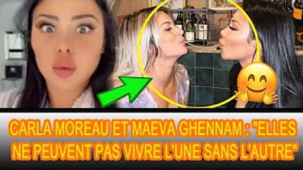 Cela a aidé la relation de Carla Moreau et Maeva Ghennam à s'améliorer :