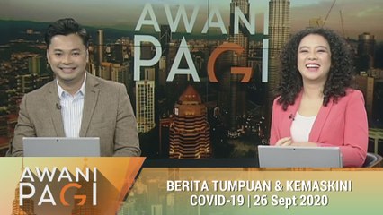 AWANI Pagi: Berita tumpuan & perkembangan #SabahMemilih [26 Sept 2020]