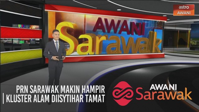 AWANI Sarawak [26/09/2020] - PRN Sarawak makin hampir | Rundingan hampir selesai | Kluster Alam diisytihar tamat