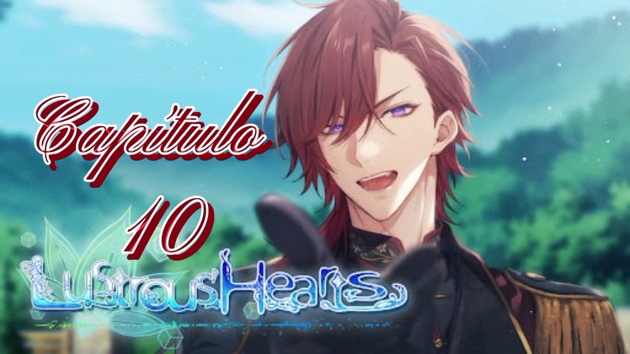 Lustrous Hearts - Capítulo 10 |Season Finale