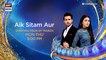 Aik Sitam Aur -Starting from 21st March , Monday to Thursday at 900 PM on ARY Digital
