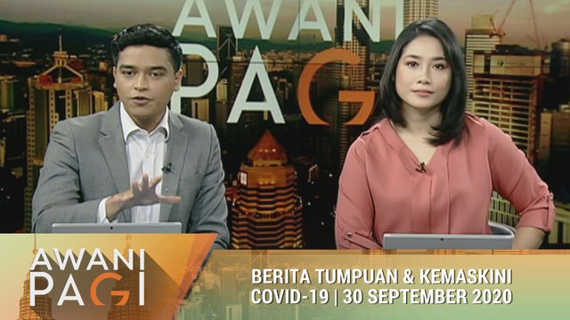 AWANI Pagi: Berita tumpuan & kemaskini COVID-19 [30 September 2020]