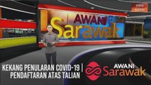 AWANI Sarawak [02/10/2020] - Kekang penularan COVID-19 | Pendaftaran atas talian | “The Ring Lady” dalam kenangan