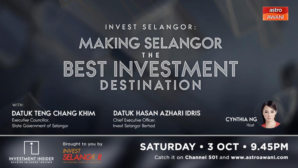 Investment Insider: Making Selangor the Best Investment Destination