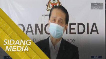 [SIDANG MEDIA] Perkembangan terkini penularan wabak COVID-19