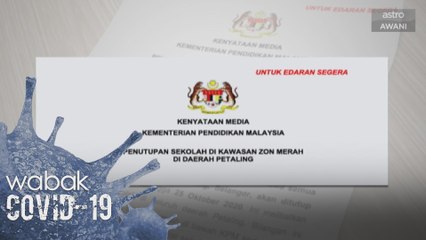 COVID-19: 298 sekolah di Petaling diarah tutup 14 hari