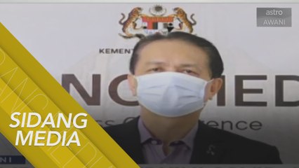 [SIDANG MEDIA] Perkembangan terkini penularan wabak COVID-19