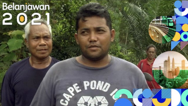 Belanjawan 2021 | Harapan Rakyat: Bangunkan pekebun kecil