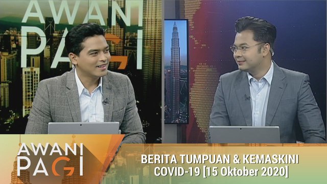 AWANI Pagi: Berita tumpuan & kemaskini COVID-19 [15 Okt 2020]