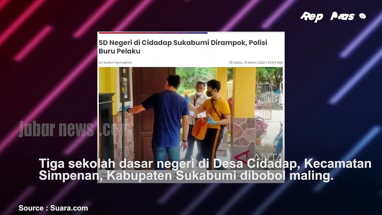 MALING BOBOL TIGA SD DI SUKABUMI, SEJUMLAH PERALATAN ELEKTRONIK RAIB