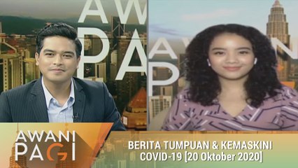 AWANI Pagi: Berita tumpuan & kemaskini COVID-19 [20 Oktober 2020]