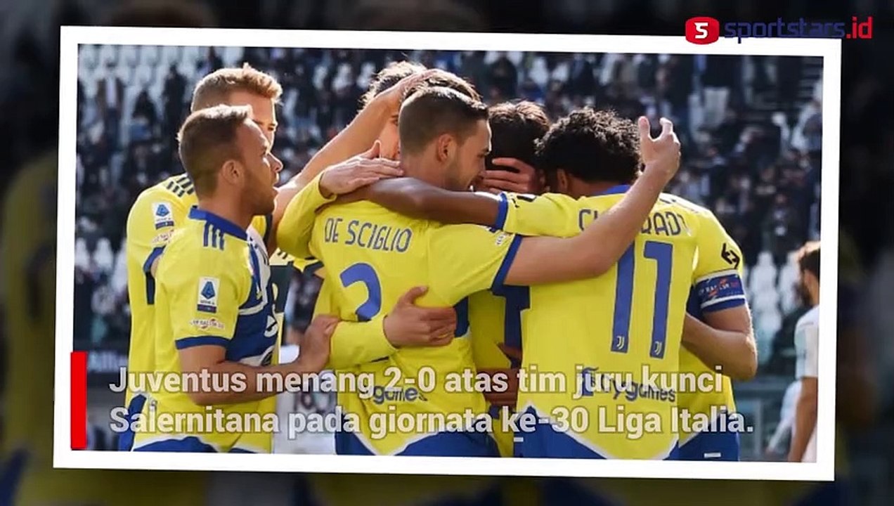 Menang dari Tim Juru Kunci, Juventus Tempel Inter di Papan Klasemen