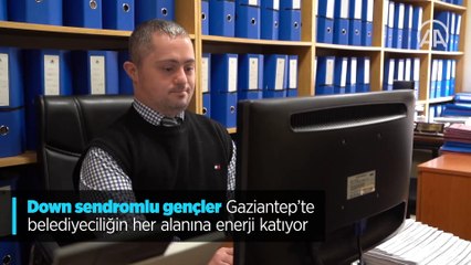 Down sendromlu gençler Gaziantep'te belediyeciliğin her alanına enerji katıyor