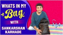 WHAT'S IN MY BAG ft. Sankarshan Karhade  Majhi Tujhi Reshimgath