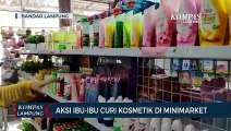 Aksi Ibu-Ibu Curi Kosmetik di Minimarket Terekam CCTV