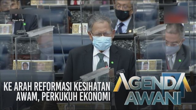 Agenda AWANI: Ke arah reformasi kesihatan awam, perkukuh ekonomi