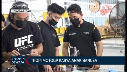Tropi MotoGP Karya Anak Bangsa